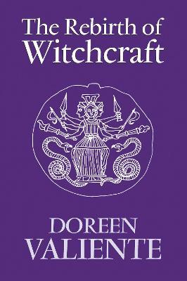 The Rebirth of Witchcraft - Doreen Valiente - cover