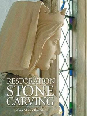 Restoration Stone Carving - Alan Micklethwaite - cover