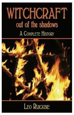 Witchcraft: Out of the Shadows: A Complete History - Leo Ruickbie - cover