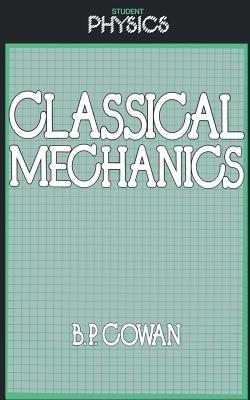 Classical Mechanics - Brian Cowan - cover