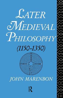 Later Medieval Philosophy - John Marenbon - cover