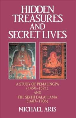 Hidden Treasures and Secret Lives: A Study of Pemalingpa (1450-1521) and The Sixth Dalai Lama (1683-1706) - Michael Aris - cover