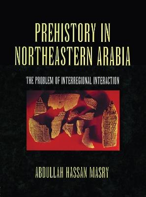 Prehistory in Northeastern Arabia - Masry - cover