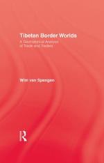 Tibetan Border Worlds: 9781138985698