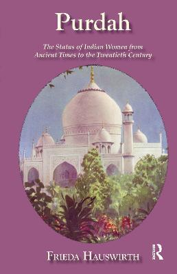 Purdah: Status Of Indian Women - Hauswirth - cover