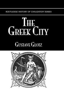 The Greek City - Gustave Glotz - cover