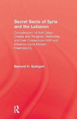 Secret Sects Of Syria - Bernhard H. Springett - cover