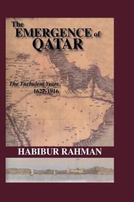 The Emergence Of Qatar - Rahman - cover