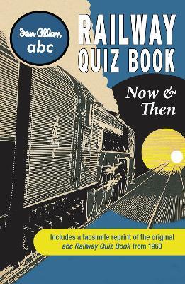 abc Railway Quiz Book Now and Then - Ian Allan Publishing Ltd - cover