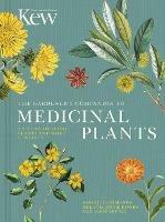 The Gardener's Companion to Medicinal Plants: An A-Z of Healing Plants and Home Remedies - Royal Botanic Gardens Kew,Jason Irving - cover