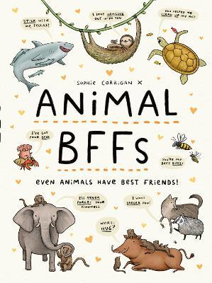 Animal BFFs: Even Animals Have Best Friends! - Sophie Corrigan - cover