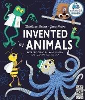 Invented by Animals: Meet the creatures who inspired our everyday technology - Christiane Dorion - cover