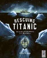 Rescuing Titanic: A true story of quiet bravery in the North Atlantic - Flora Delargy - cover