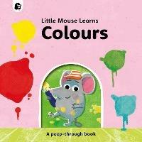 Colours: A peep-through book - Mike Henson - cover