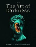 The Art of Darkness: A Treasury of the Morbid, Melancholic and Macabre - S. Elizabeth - cover