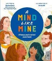 A Mind Like Mine: 21 famous people and their mental health - Rachael Davis - cover