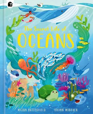 The Secret Life of Oceans - Moira Butterfield - cover