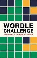 Wordle Challenge: 500 Puzzles to do anywhere, anytime - Ivy Press - cover