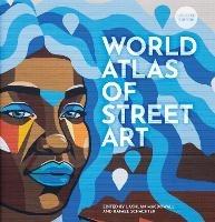 The World Atlas of Street Art - Rafael Schacter,Lachlan MacDowall - cover
