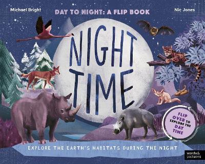 Daytime and Night-time: Explore the earth’s habitats during the day and night - Michael Bright - cover