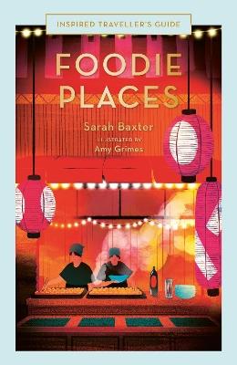 Foodie Places - Sarah Baxter - cover