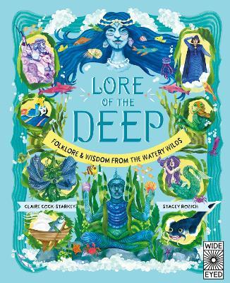 Lore of the Deep: Folklore & Wisdom from the Watery Wilds - Claire Cock-Starkey - cover