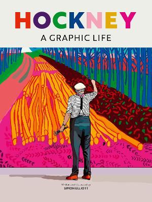 Hockney: A Graphic Life - Simon Elliott - cover