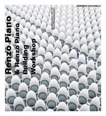 Renzo Piano: and Renzo Piano Building Workshop