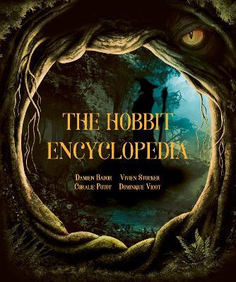 The Hobbit Encyclopedia - Damien Bador,Vivien Stocker,Coralie Potot - cover