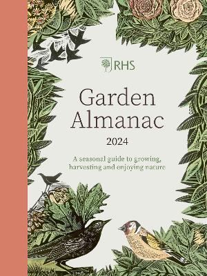 RHS Garden Almanac 2024: A seasonal guide to growing, harvesting and enjoying nature - RHS - cover