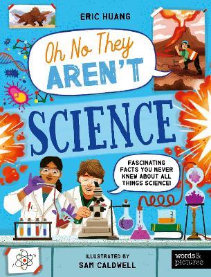Science: Fascinating Facts You Never Knew About All Things Science! - Eric Huang - cover