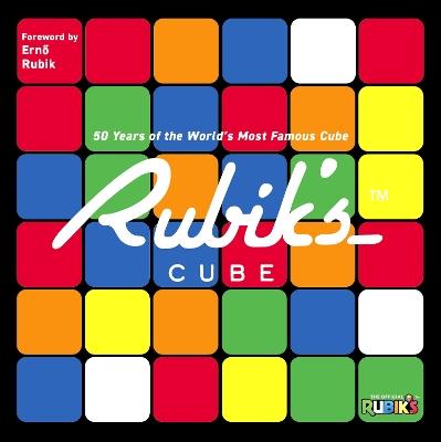 Rubik's: 50 Years of the World's Most Famous Cube - Official Rubik's - cover