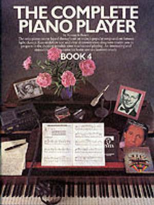 The Complete Piano Player: Book 4 - Kenneth Baker - cover