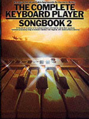 The Complete Keyboard Player: Songbook 2 - Kenneth Baker - cover