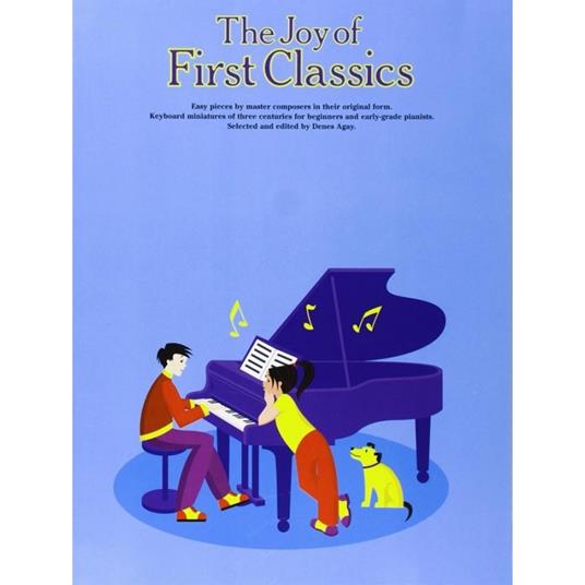 The Joy of First Classics vol. 1 - Denes Agay - pianoforte -  Denes Agay - copertina