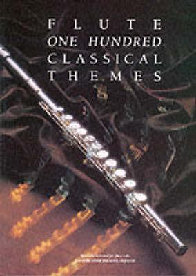100 Classical Themes for Flute: 100 TheMes Classiques celeBres Transcrits (Et Simplifies) Pour FluTe Seule - Martin Frith - cover