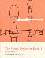 The School Recorder Book 1 - E. Priestley,F. Fowler - cover