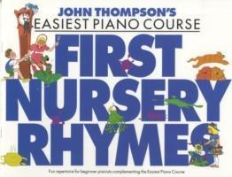 John Thompson's Piano Course: First Nursery Rhymes - John Thompson - cover