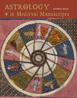 Astrology in Medieval Manuscripts - Sophie Page - cover