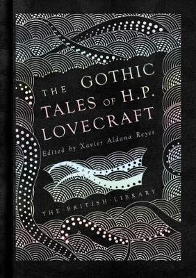 The Gothic Tales of H. P. Lovecraft - H. P. Lovecraft - cover