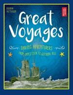 Great Voyages: Daring Adventurers From James Cook to Gertrude Bell