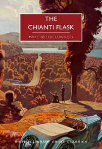 Libro in inglese The Chianti Flask Marie Belloc Lowndes
