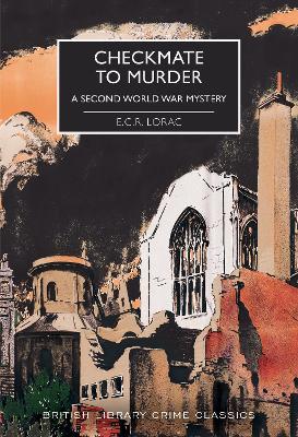 Checkmate to Murder: A Second World War Mystery - E.C.R. Lorac - cover
