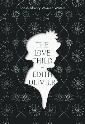 The Love Child - Edith Olivier - cover