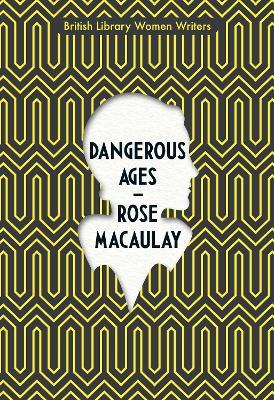 Dangerous Ages - Rose Macaulay - cover