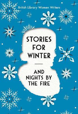 Stories For Winter: And Nights by the Fire - British Library - cover