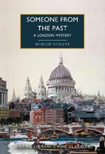 Someone from the Past: A London Mystery
