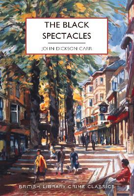 The Black Spectacles - John Dickson Carr - cover