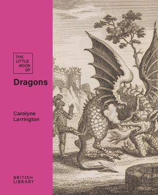 The Little Book of Dragons - Carolyne Larrington - cover