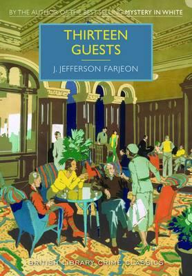 Thirteen Guests - J. Jefferson Farjeon - cover